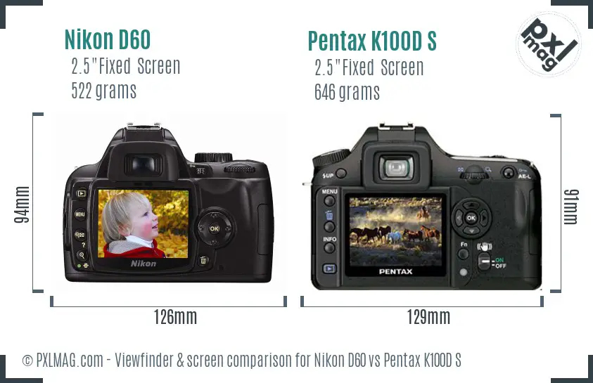 Nikon D60 vs Pentax K100D S Screen and Viewfinder comparison