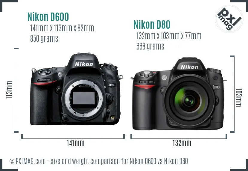 Nikon D600 vs Nikon D80 size comparison