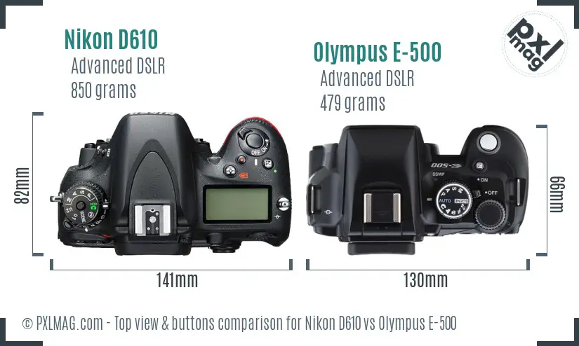 Nikon D610 vs Olympus E-500 top view buttons comparison