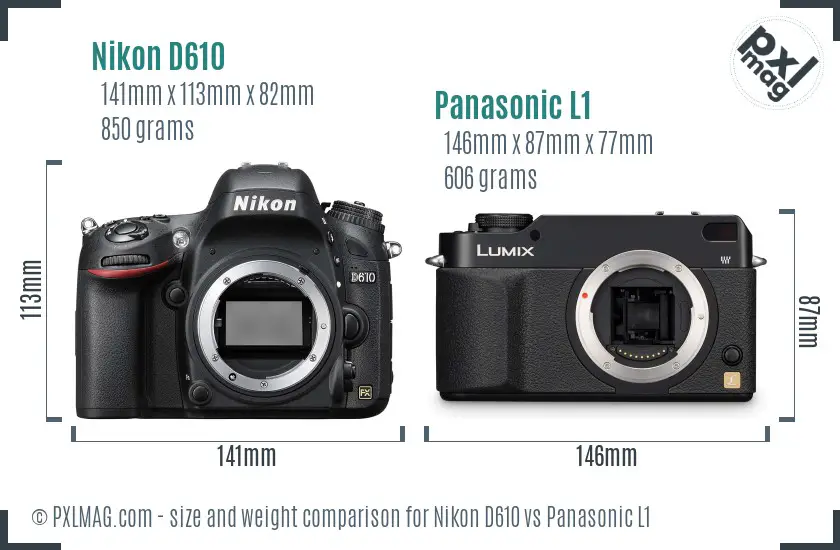 Nikon D610 vs Panasonic L1 size comparison