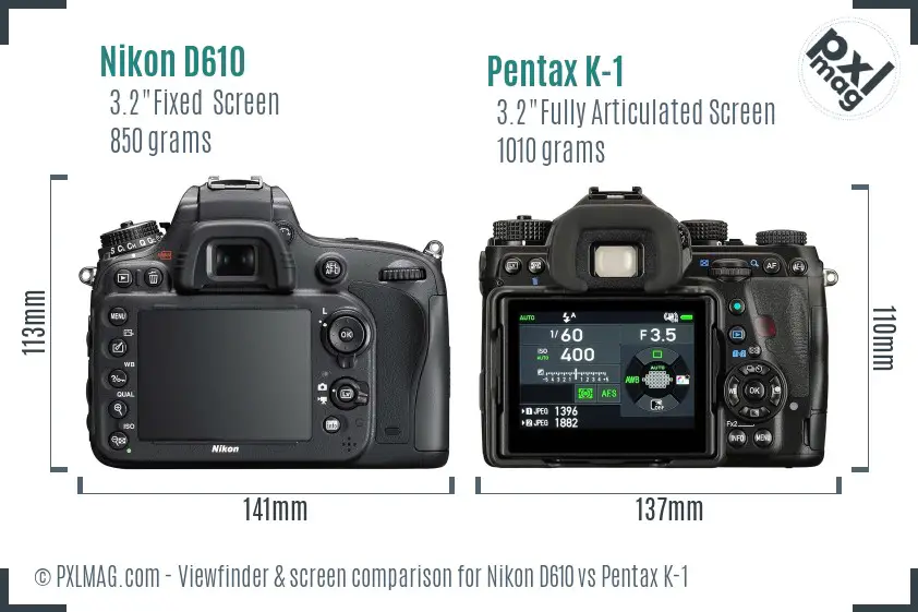 Nikon D610 vs Pentax K-1 Screen and Viewfinder comparison