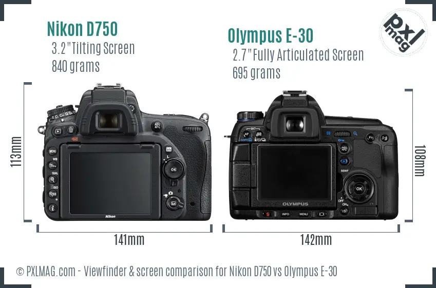 Nikon D750 vs Olympus E-30 Screen and Viewfinder comparison
