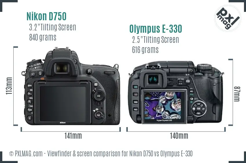 Nikon D750 vs Olympus E-330 Screen and Viewfinder comparison