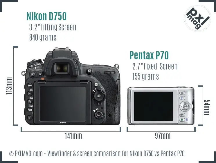 Nikon D750 vs Pentax P70 Screen and Viewfinder comparison