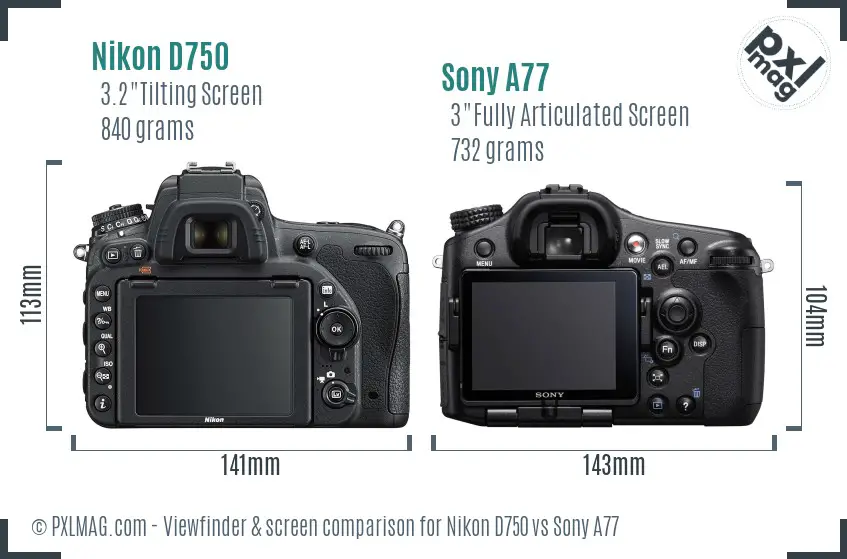 Nikon D750 vs Sony A77 Screen and Viewfinder comparison