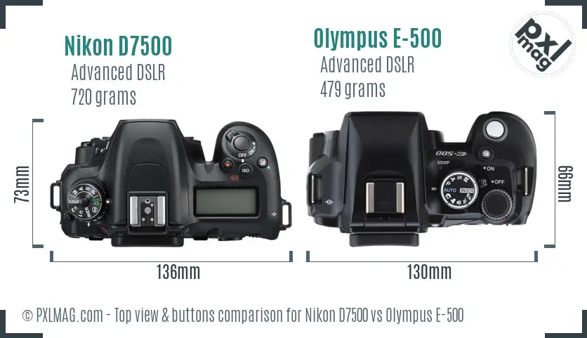 Nikon D7500 vs Olympus E-500 top view buttons comparison