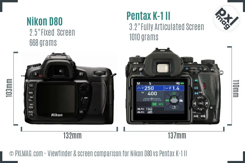 Nikon D80 vs Pentax K-1 II Screen and Viewfinder comparison