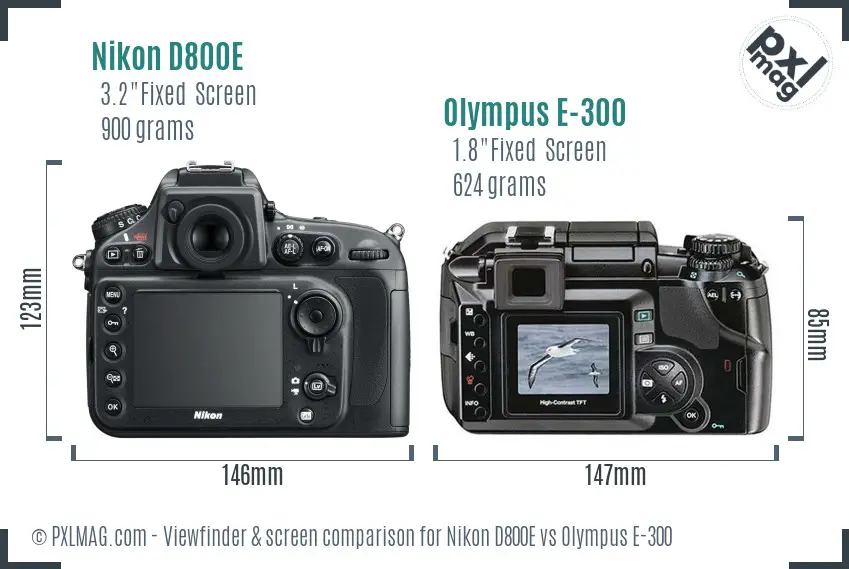 Nikon D800E vs Olympus E-300 Screen and Viewfinder comparison