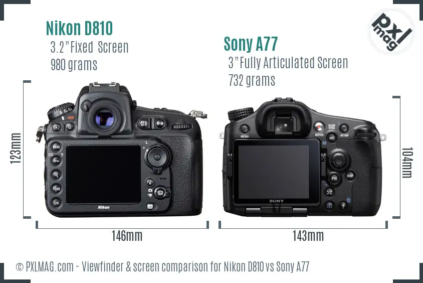 Nikon D810 vs Sony A77 Screen and Viewfinder comparison