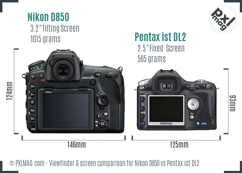 Nikon D850 vs Pentax ist DL2 Screen and Viewfinder comparison