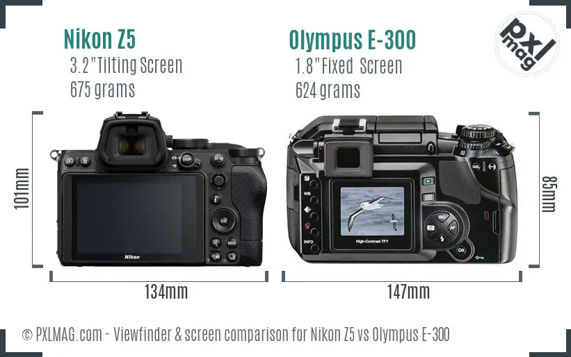 Nikon Z5 vs Olympus E-300 Screen and Viewfinder comparison