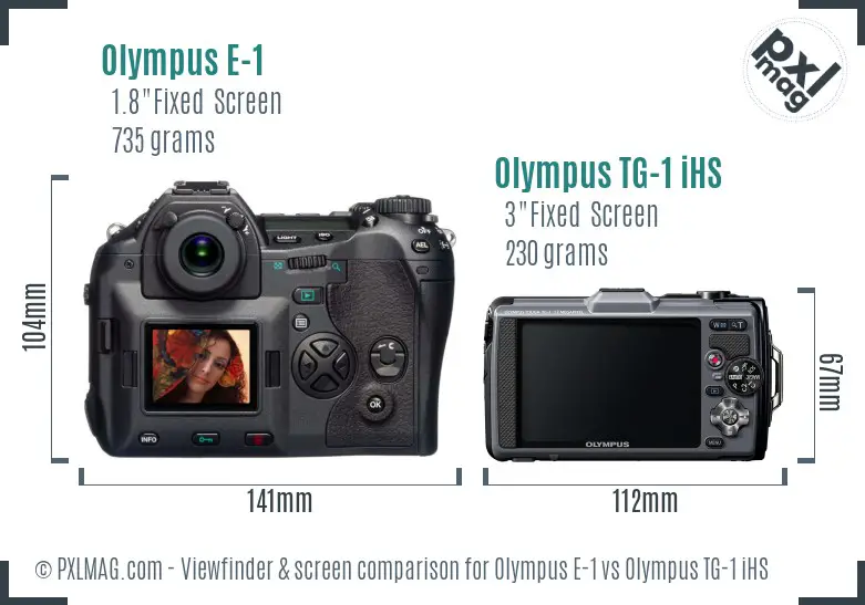 Olympus E-1 vs Olympus TG-1 iHS Screen and Viewfinder comparison