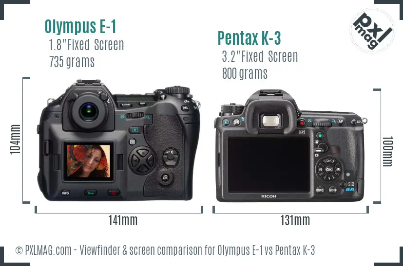 Olympus E-1 vs Pentax K-3 Screen and Viewfinder comparison