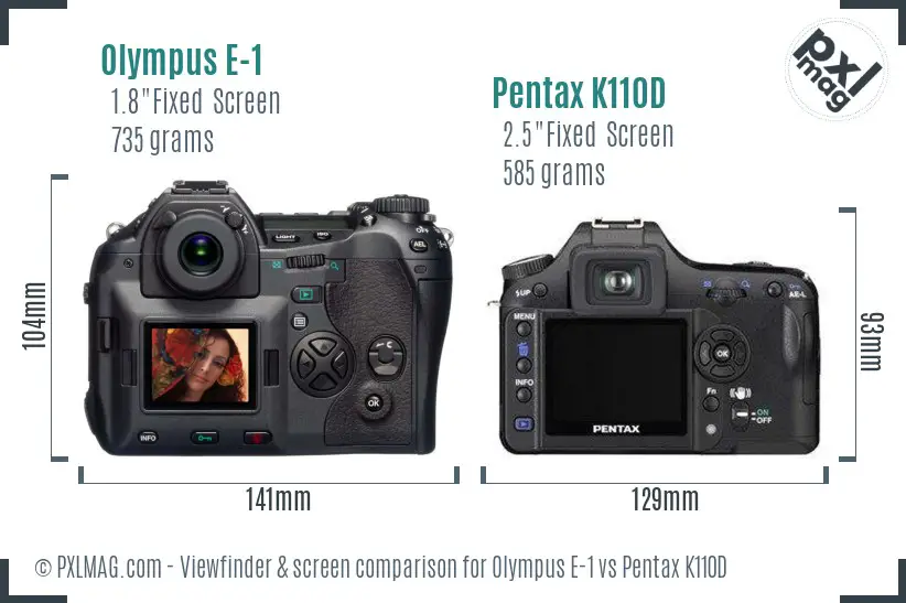 Olympus E-1 vs Pentax K110D Screen and Viewfinder comparison