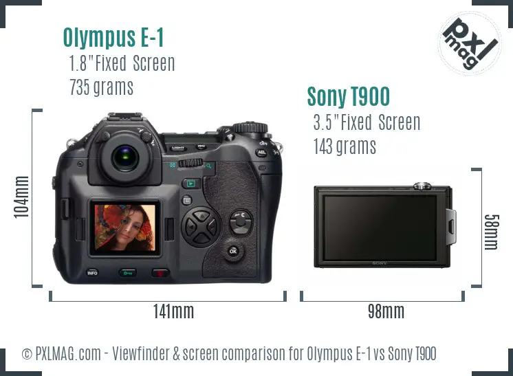 Olympus E-1 vs Sony T900 Screen and Viewfinder comparison Olympus E-1 vs Sony T900 Screen and Viewfinder comparison