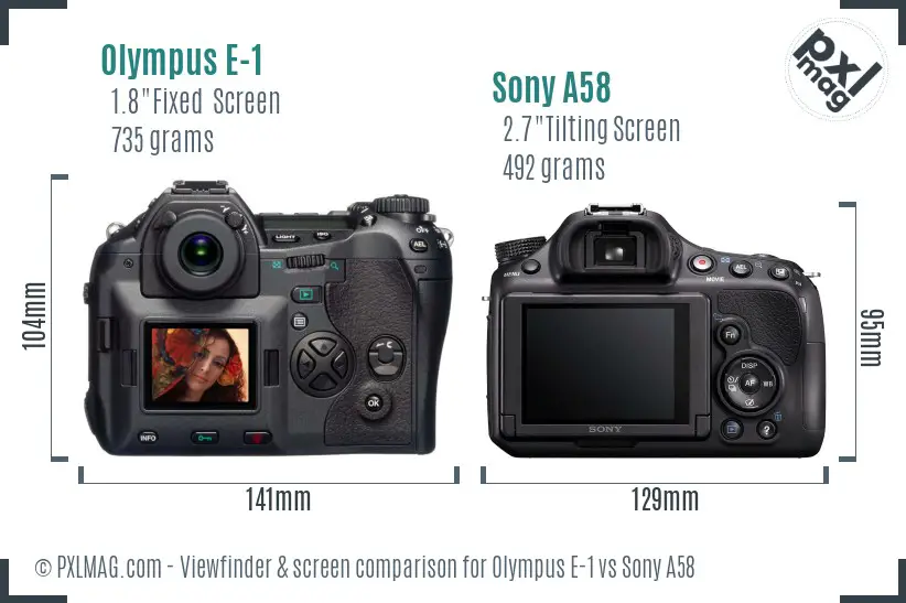 Olympus E-1 vs Sony A58 Screen and Viewfinder comparison Olympus E-1 vs Sony A58 Screen and Viewfinder comparison