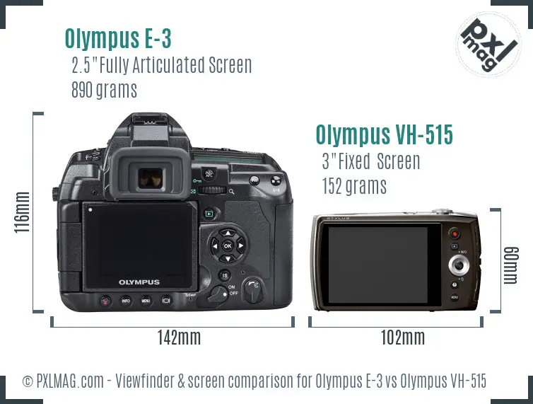Olympus E-3 vs Olympus VH-515 Screen and Viewfinder comparison