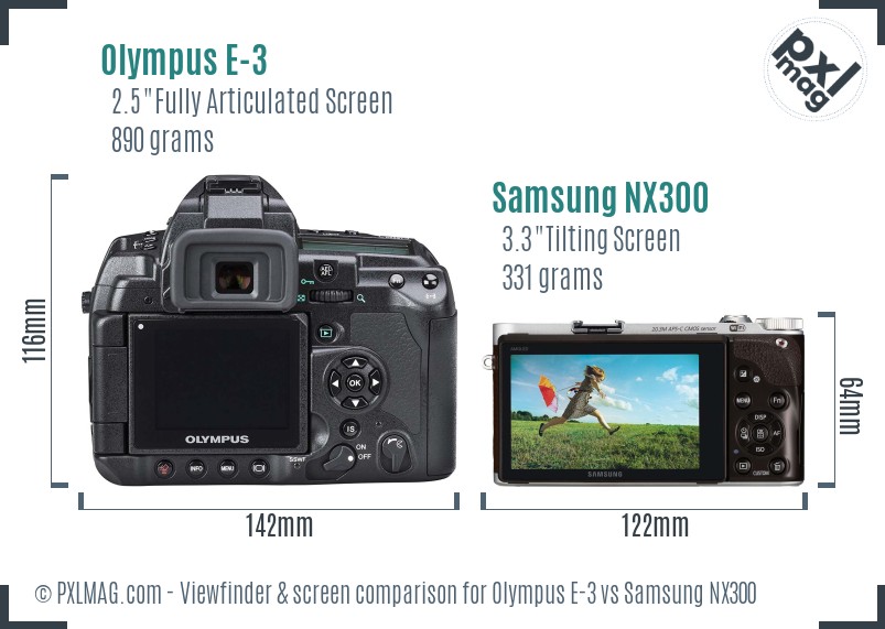 Olympus E-3 vs Samsung NX300 Screen and Viewfinder comparison