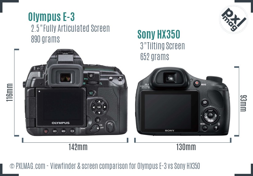 Olympus E-3 vs Sony HX350 Screen and Viewfinder comparison