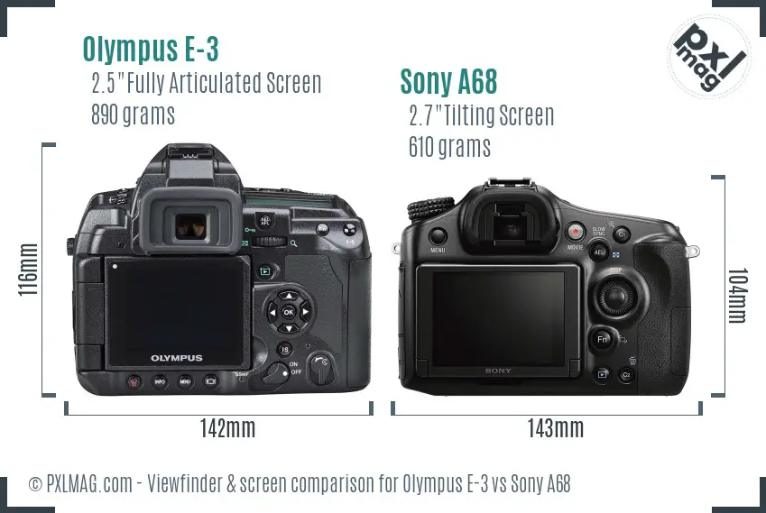 Olympus E-3 vs Sony A68 Screen and Viewfinder comparison