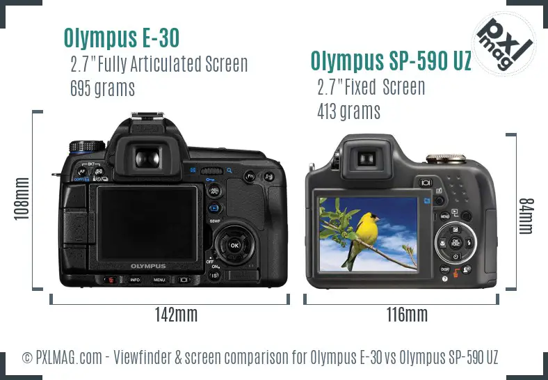 Olympus E-30 vs Olympus SP-590 UZ Screen and Viewfinder comparison
