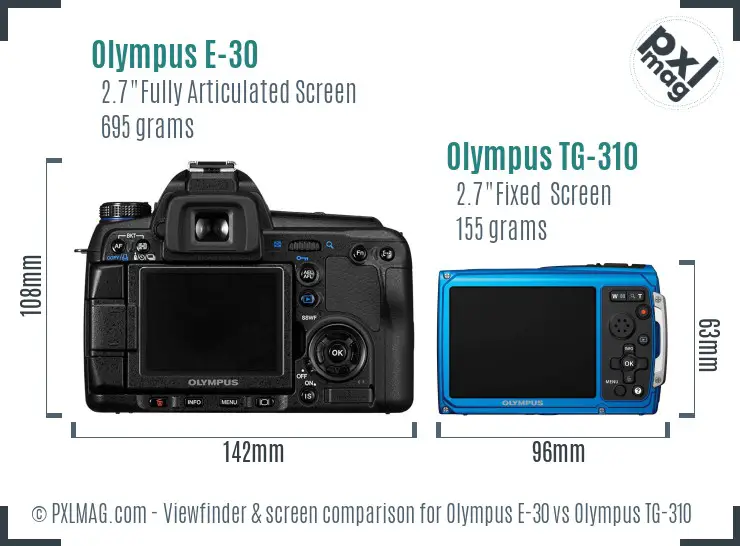 Olympus E-30 vs Olympus TG-310 Screen and Viewfinder comparison
