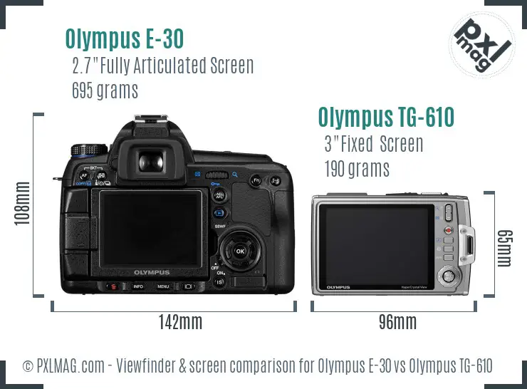 Olympus E-30 vs Olympus TG-610 Screen and Viewfinder comparison