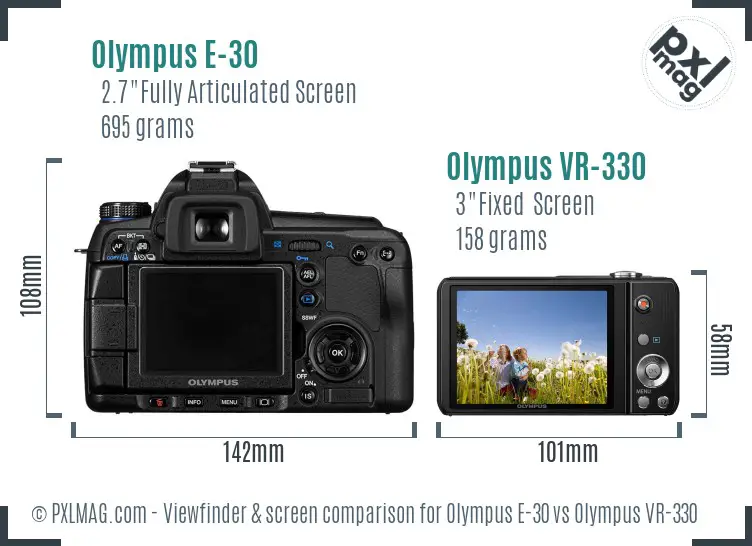 Olympus E-30 vs Olympus VR-330 Screen and Viewfinder comparison