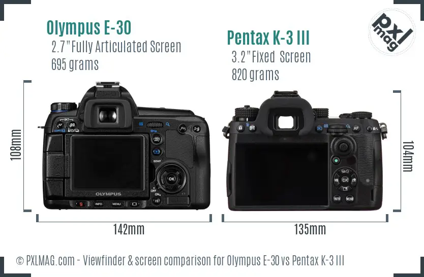 Olympus E-30 vs Pentax K-3 III Screen and Viewfinder comparison