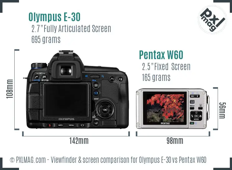 Olympus E-30 vs Pentax W60 Screen and Viewfinder comparison