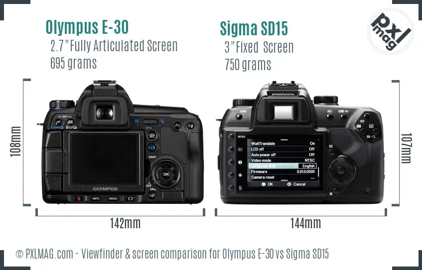 Olympus E-30 vs Sigma SD15 Screen and Viewfinder comparison
