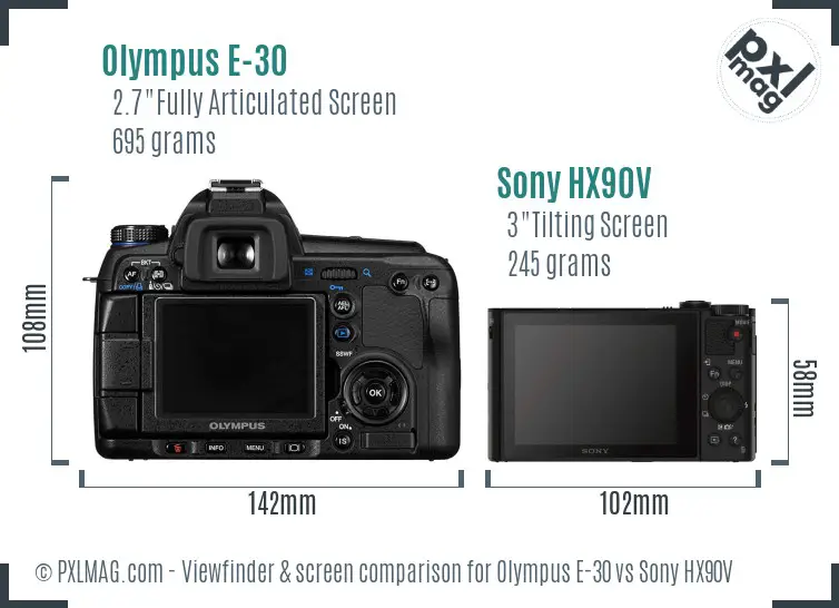 Olympus E-30 vs Sony HX90V Screen and Viewfinder comparison