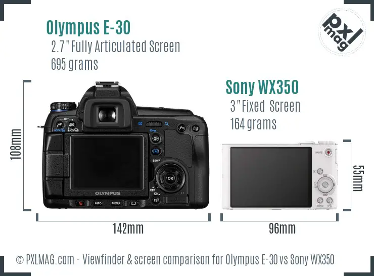 Olympus E-30 vs Sony WX350 Screen and Viewfinder comparison