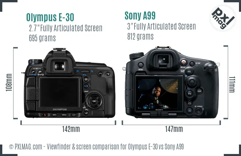 Olympus E-30 vs Sony A99 Screen and Viewfinder comparison