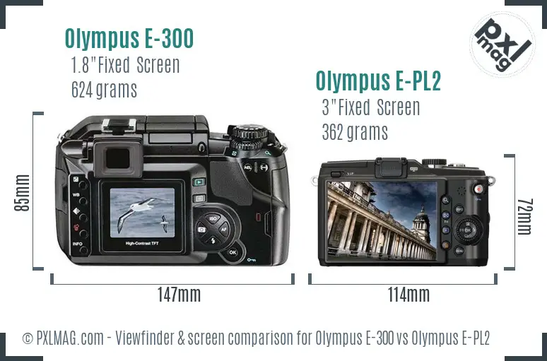 Olympus E-300 vs Olympus E-PL2 Screen and Viewfinder comparison