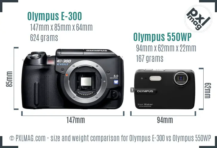 Olympus E-300 vs Olympus 550WP size comparison