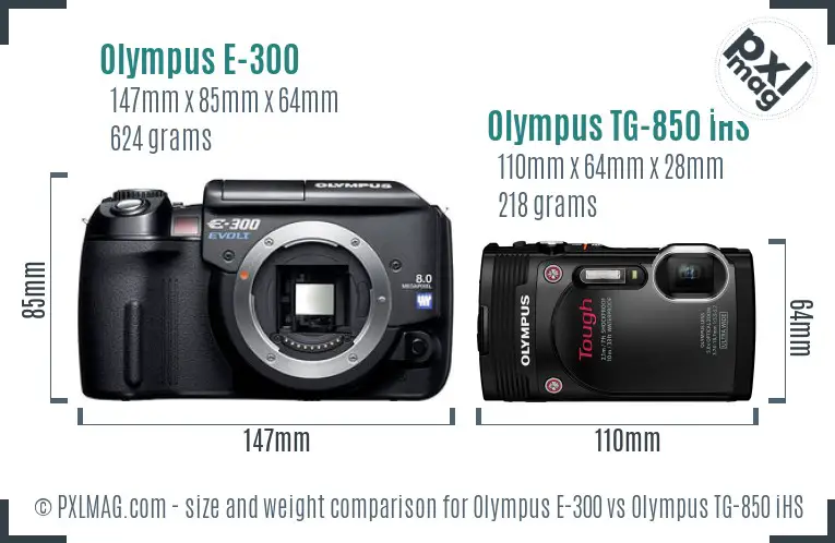 Olympus E-300 vs Olympus TG-850 iHS size comparison