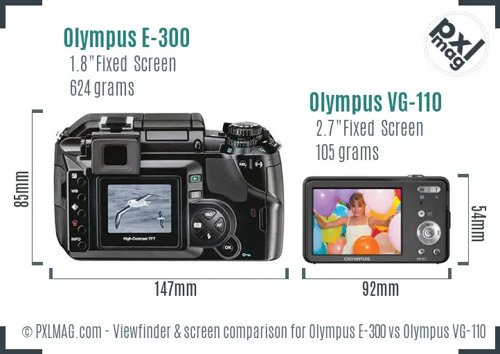 Olympus E-300 vs Olympus VG-110 Screen and Viewfinder comparison