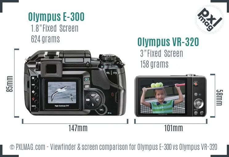Olympus E-300 vs Olympus VR-320 Screen and Viewfinder comparison