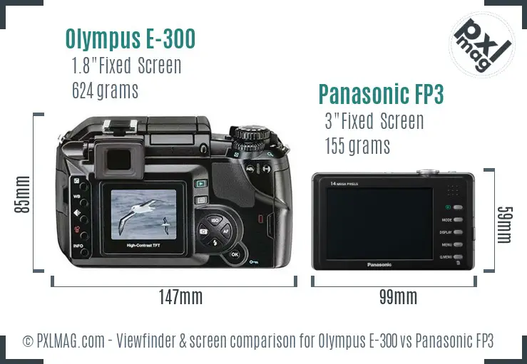 Olympus E-300 vs Panasonic FP3 Screen and Viewfinder comparison