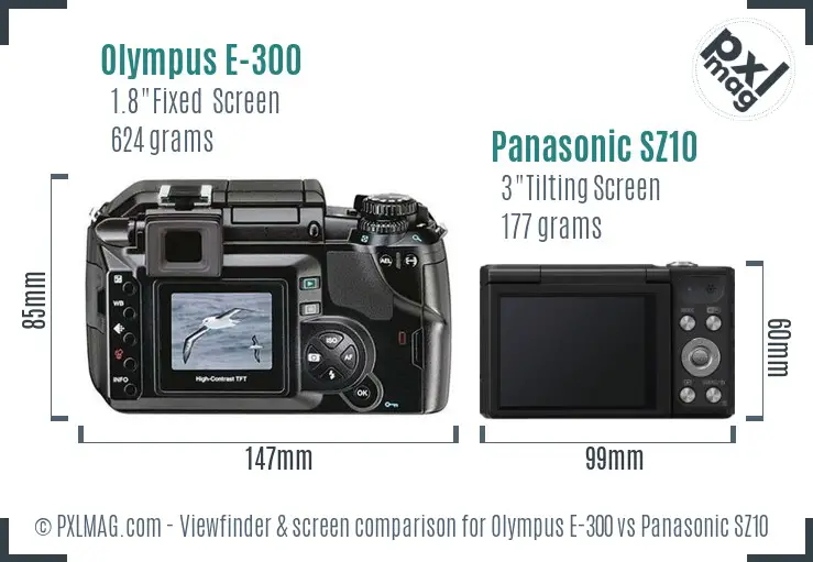 Olympus E-300 vs Panasonic SZ10 Screen and Viewfinder comparison