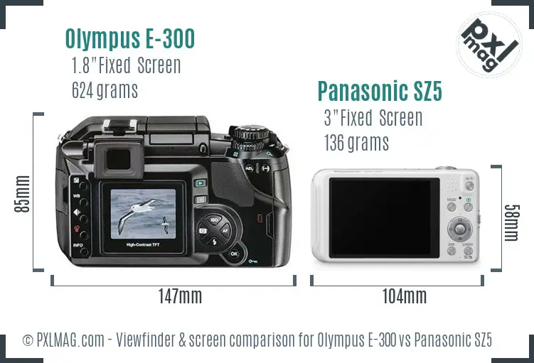 Olympus E-300 vs Panasonic SZ5 Screen and Viewfinder comparison