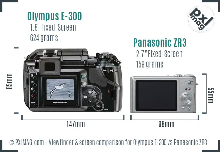 Olympus E-300 vs Panasonic ZR3 Screen and Viewfinder comparison