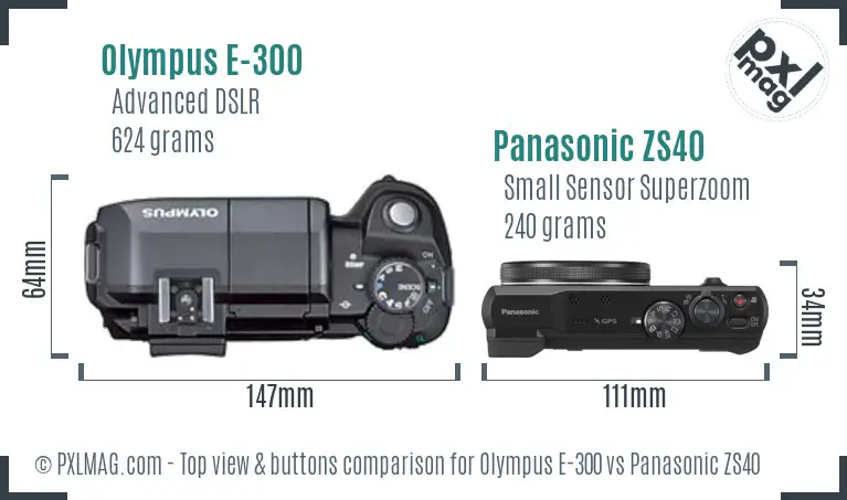 Olympus E-300 vs Panasonic ZS40 top view buttons comparison