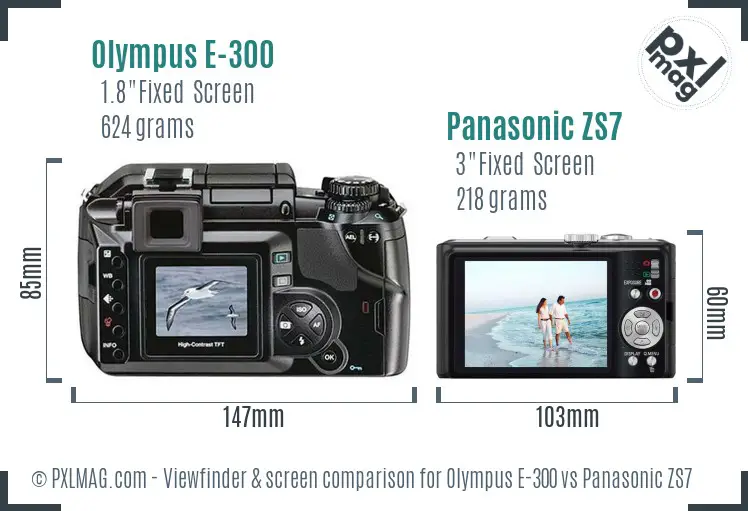 Olympus E-300 vs Panasonic ZS7 Screen and Viewfinder comparison