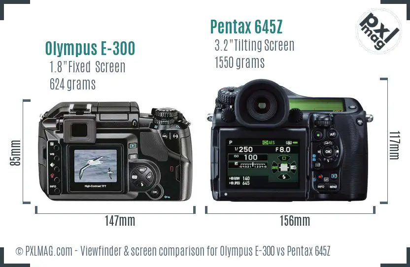 Olympus E-300 vs Pentax 645Z Screen and Viewfinder comparison