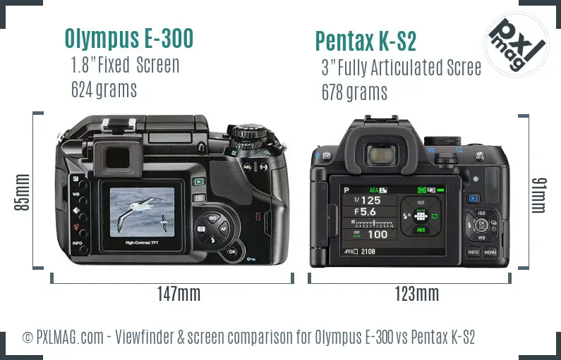 Olympus E-300 vs Pentax K-S2 Screen and Viewfinder comparison