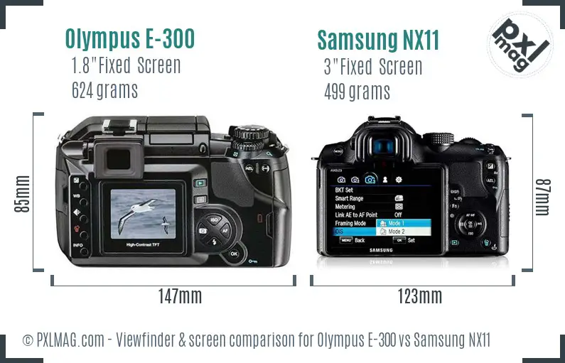 Olympus E-300 vs Samsung NX11 Screen and Viewfinder comparison