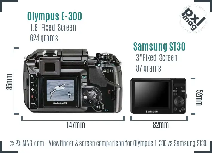 Olympus E-300 vs Samsung ST30 Screen and Viewfinder comparison
