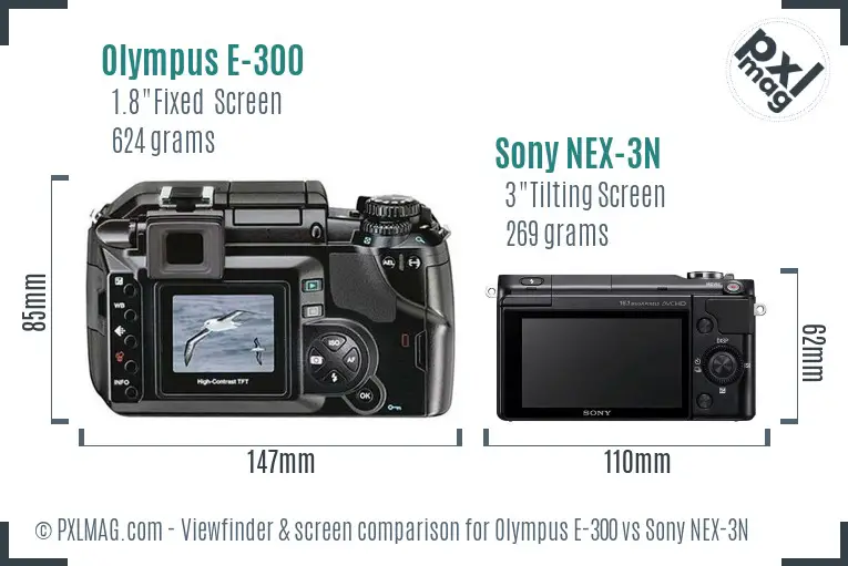 Olympus E-300 vs Sony NEX-3N Screen and Viewfinder comparison